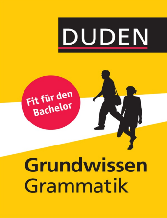 Duden - Grundwissen Grammatik_ Fit für den Bachelor